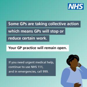 Some GPs are taking collective action - your GP practice will remain open. Graphic of woman on phone